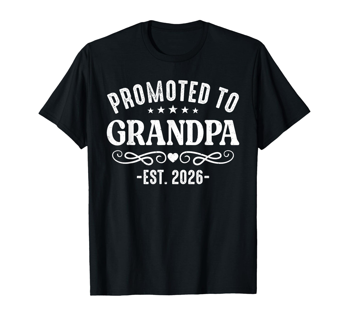 Promoted To Grandpa Est 2026 T-Shirt - Streetwear Style Men Women - T-Shirt, Sweatshirt, Hoodie