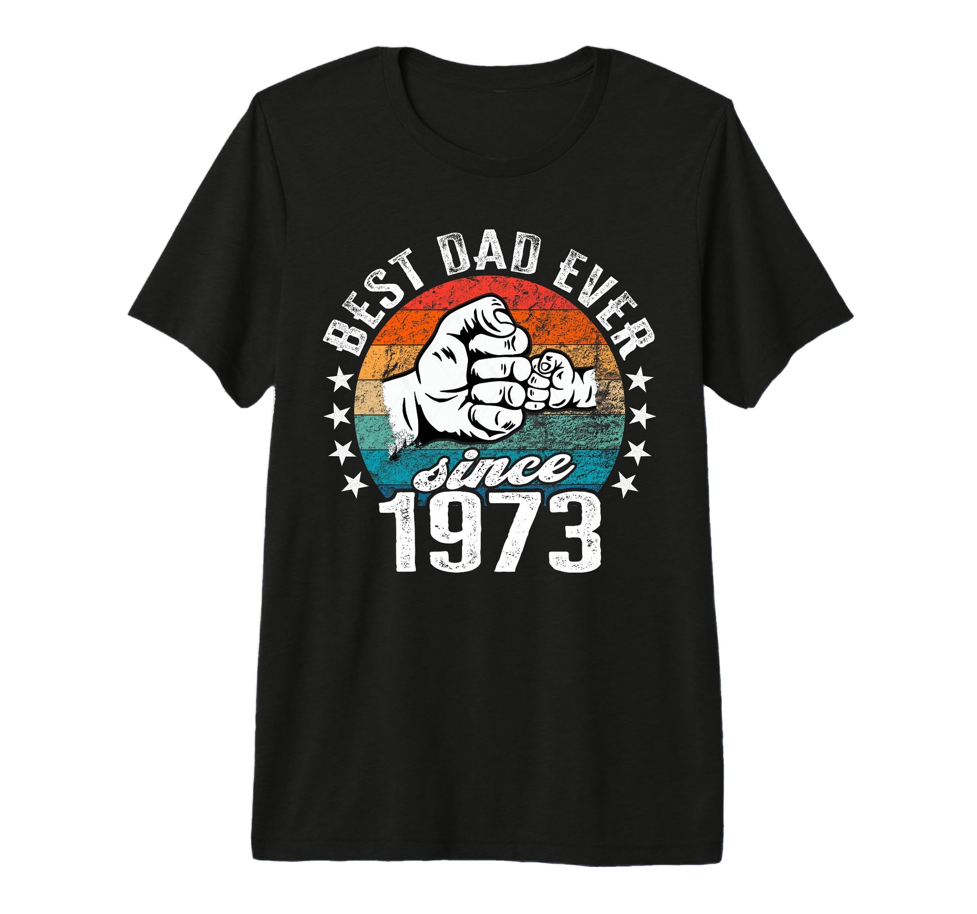 Best Dad World No Joke Best Dad Since 1973 T-Shirt - Unique Graphic Unisex - T-Shirt, Sweatshirt, Hoodie