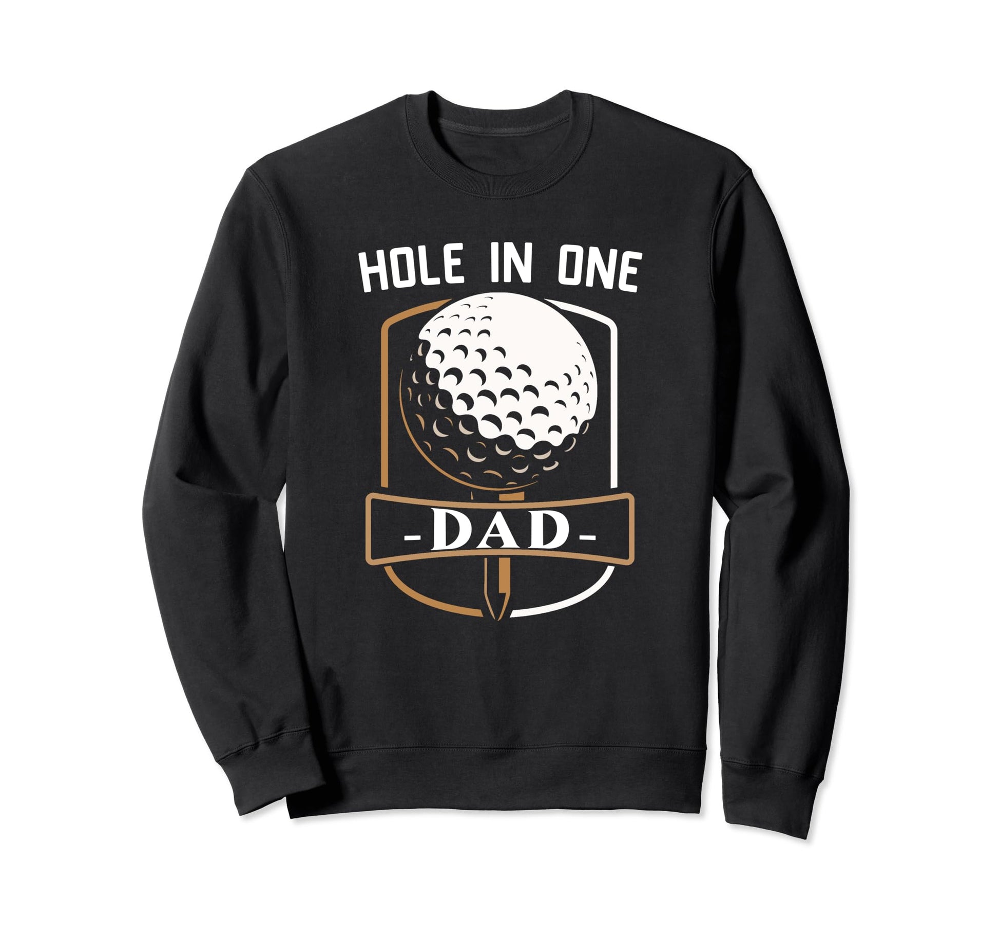 Best Dad Golf Gift Hole One Dad Sweatshirt - Minimalist Print for Adults - T-Shirt, Sweatshirt, Hoodie