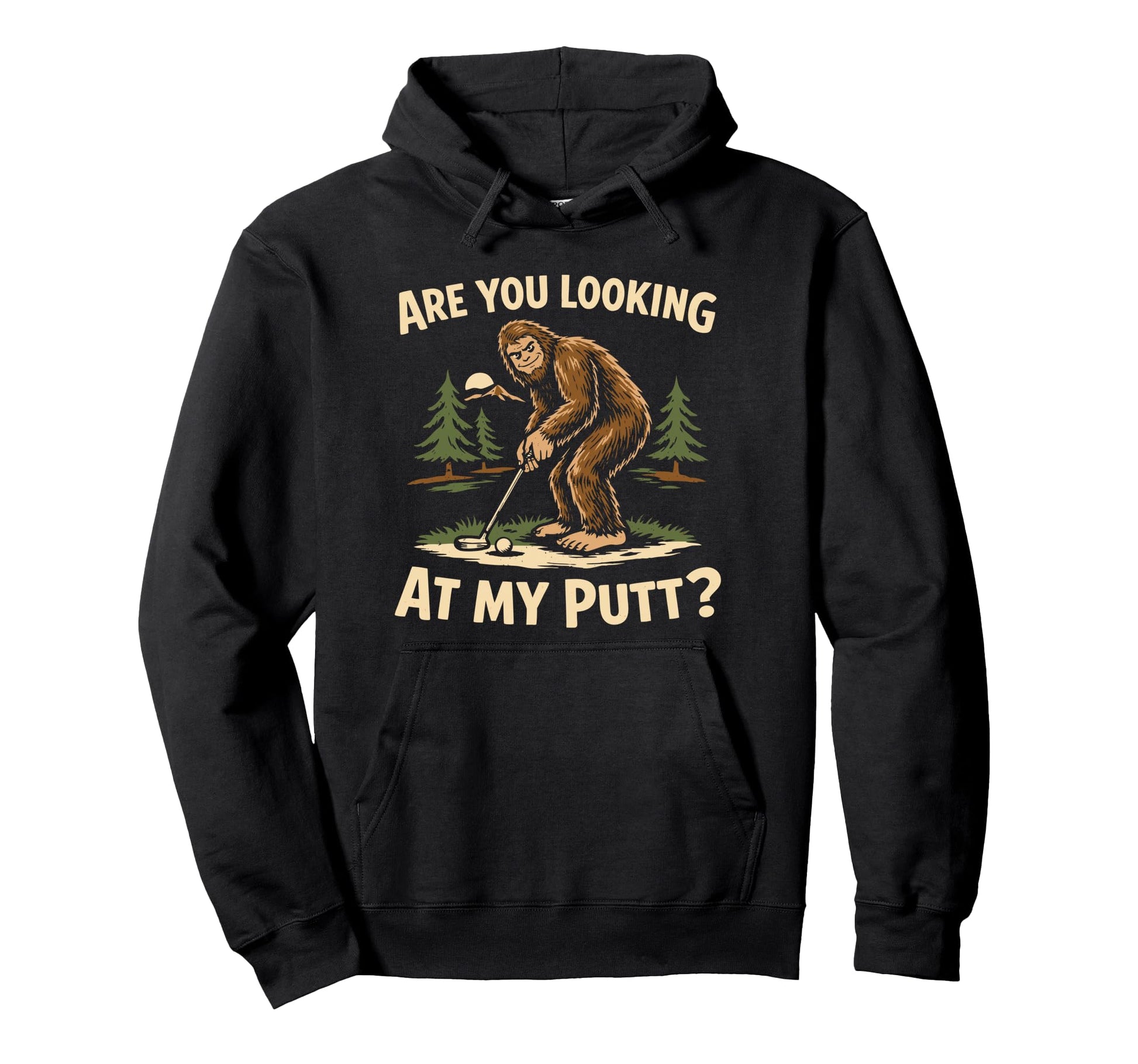 Are You Looking My Putt Funny Bigfoot Golf Hoodie - Graphic Print Unisex - T-Shirt, Sweatshirt, Hoodie