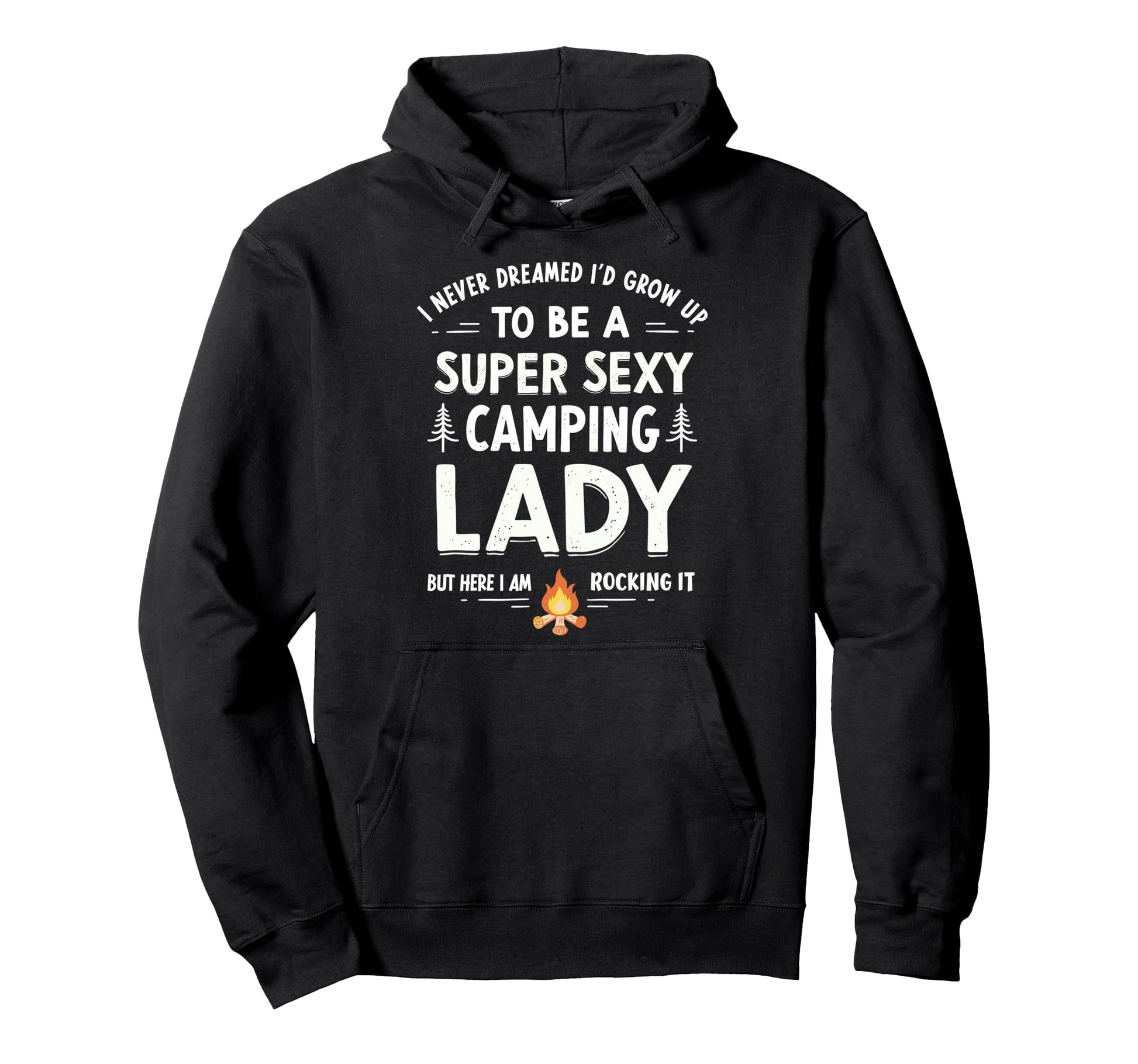 I Never Dreamed Id Grow Up To Be Hoodie - Casual Everyday Wear for Adults - T-Shirt, Sweatshirt, Hoodie