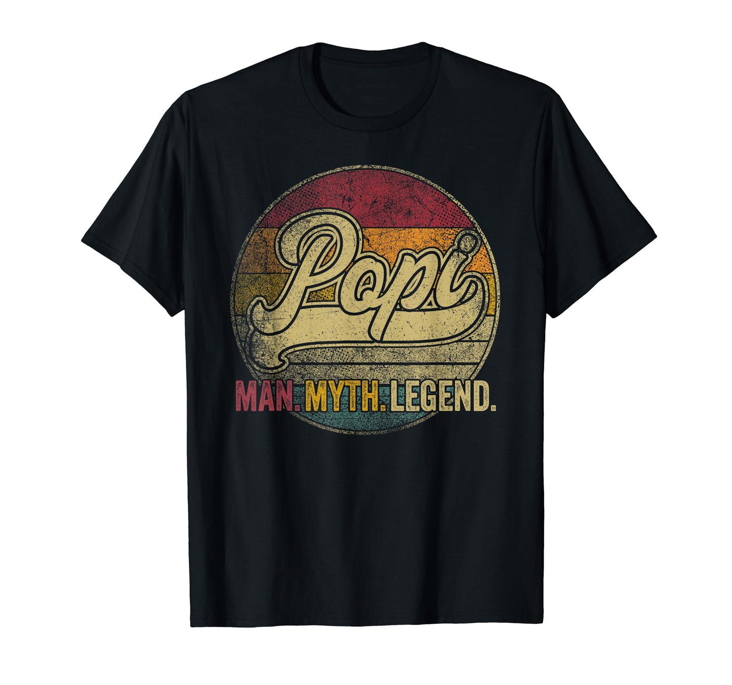 Popi Myth Legend Fathers Day Gift T-Shirt - Fun Novelty Design Unisex - T-Shirt, Sweatshirt, Hoodie