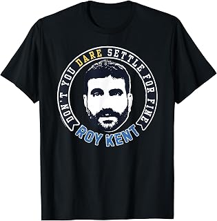 Don't You Dare Settle for Fine Roy Kent Football T-Shirt Unisex T-shirt, Sweatshirt, Hoodie, Long Sleeve Tee - T-Shirt, Sweatshirt, Hoodie