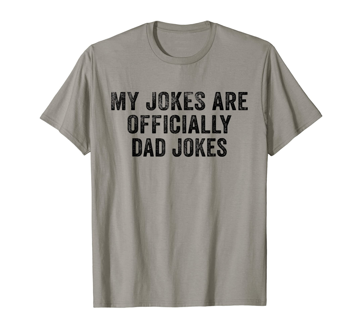 Funny My Jokes Are Officially Dad T-Shirt - Minimalist Print Men Women - T-Shirt, Sweatshirt, Hoodie