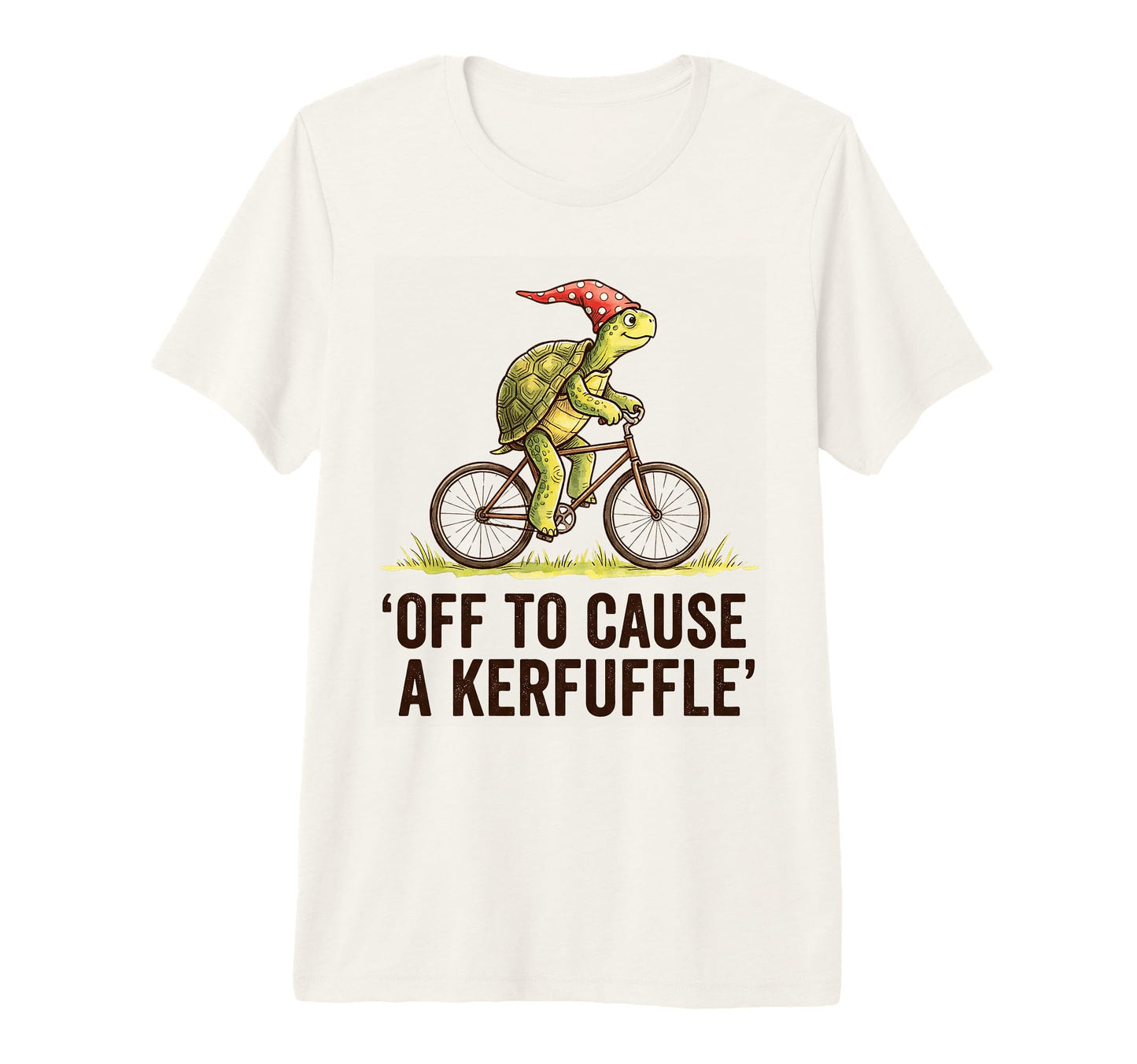 Off To Cause Kerfuffle Turtle Funny T-Shirt - Unique Graphic Men Women - T-Shirt, Sweatshirt, Hoodie