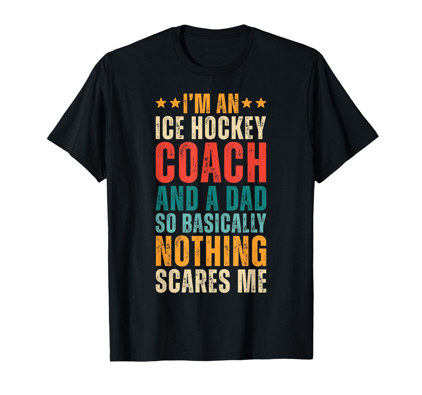 Ice Hockey Coach And Dad Funny Father T-Shirt - Unique Graphic for Adults - T-Shirt, Sweatshirt, Hoodie