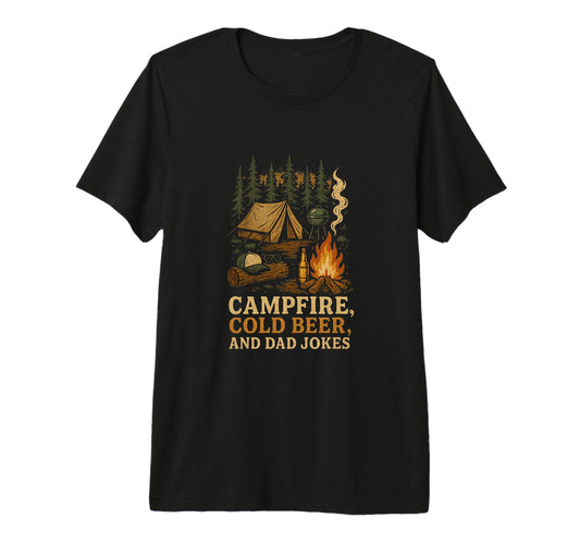 Campfire Cold Beer And Dad Jokes Tri T-Shirt - Streetwear Style for Adults - T-Shirt, Sweatshirt, Hoodie