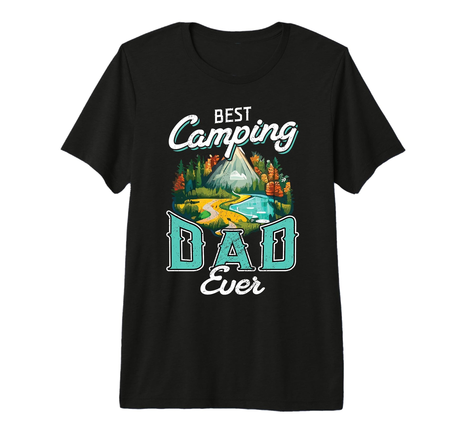 Best Camping Dad Ever Nature Adventure T-Shirt - Trendy Graphic Men Women - T-Shirt, Sweatshirt, Hoodie