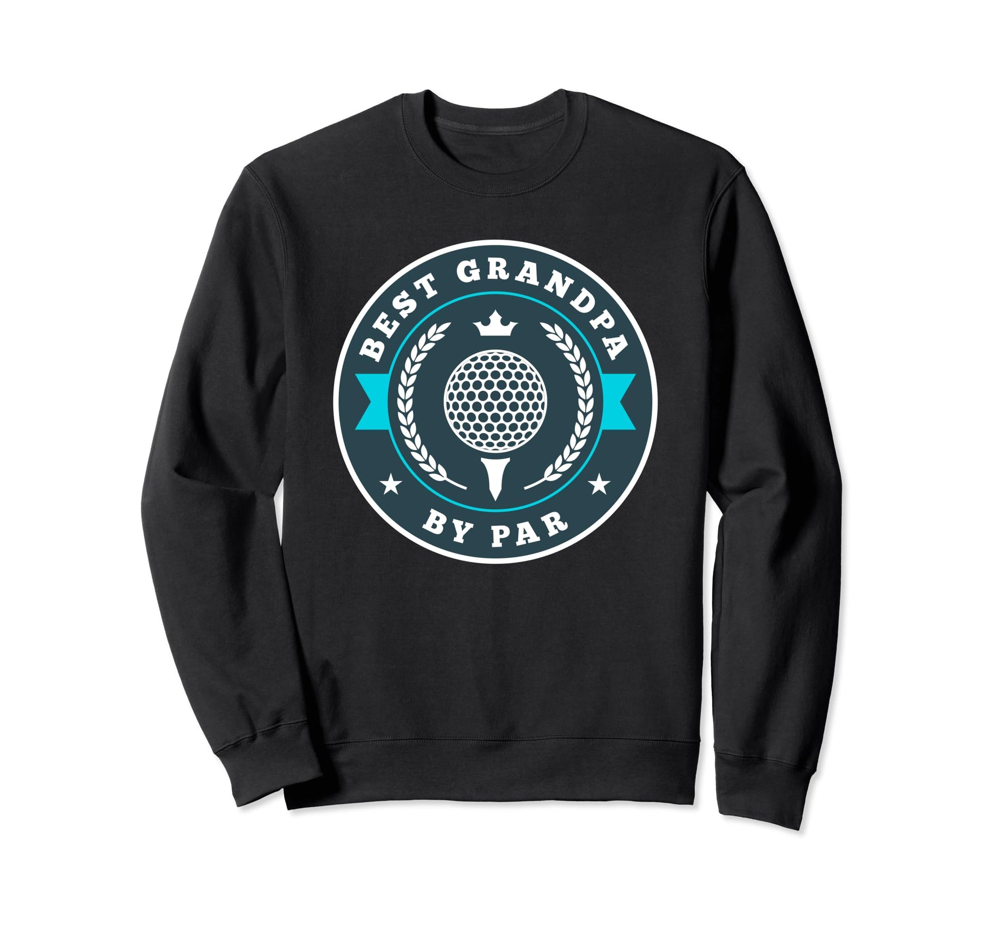 Best Grandpa Par Funny Golf Golfing Sweatshirt - Fun Novelty Design Unisex - T-Shirt, Sweatshirt, Hoodie