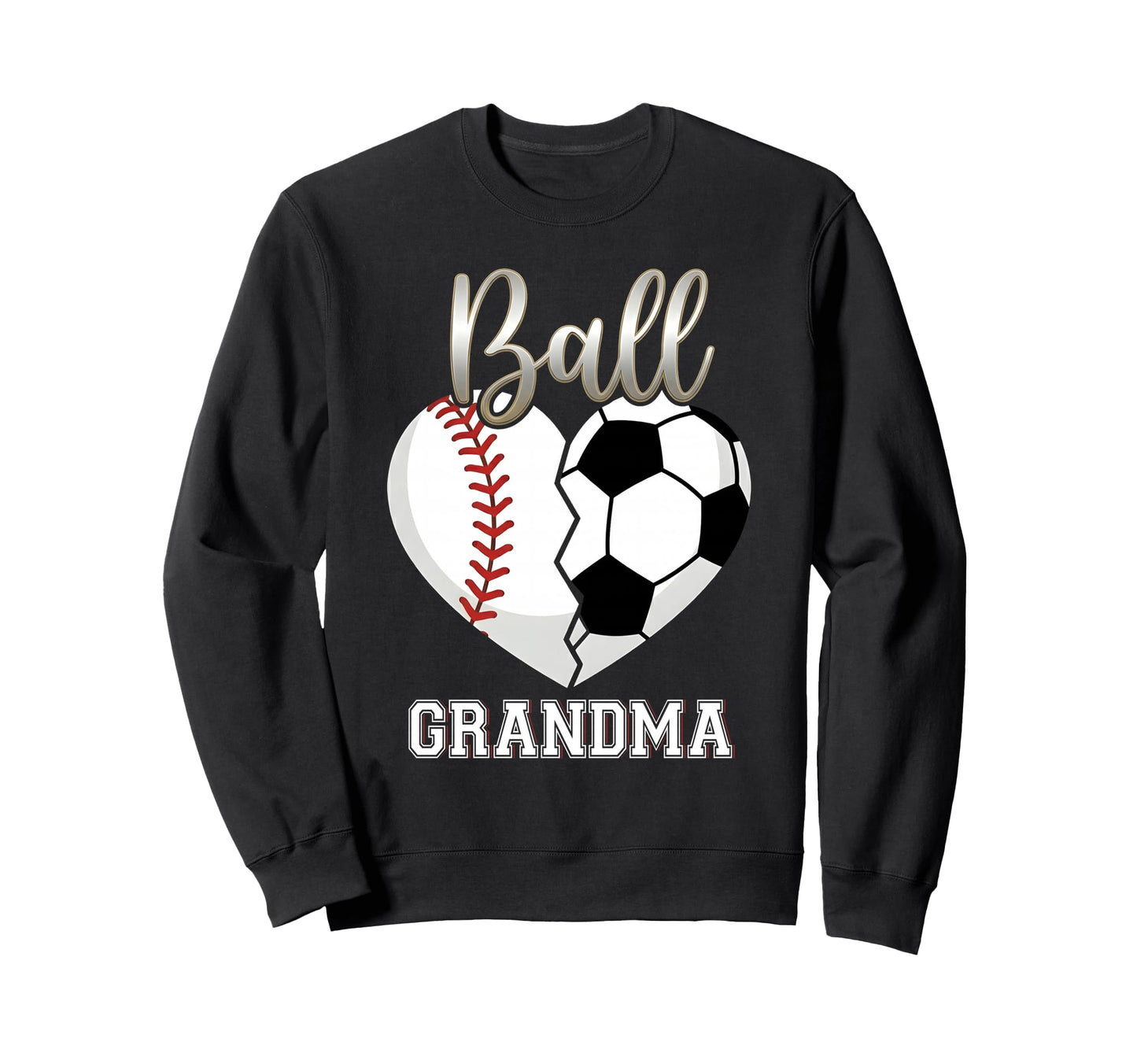 Ball Grandma Baseball Soccer Heart Sweatshirt - Graphic Print for Adults - T-Shirt, Sweatshirt, Hoodie