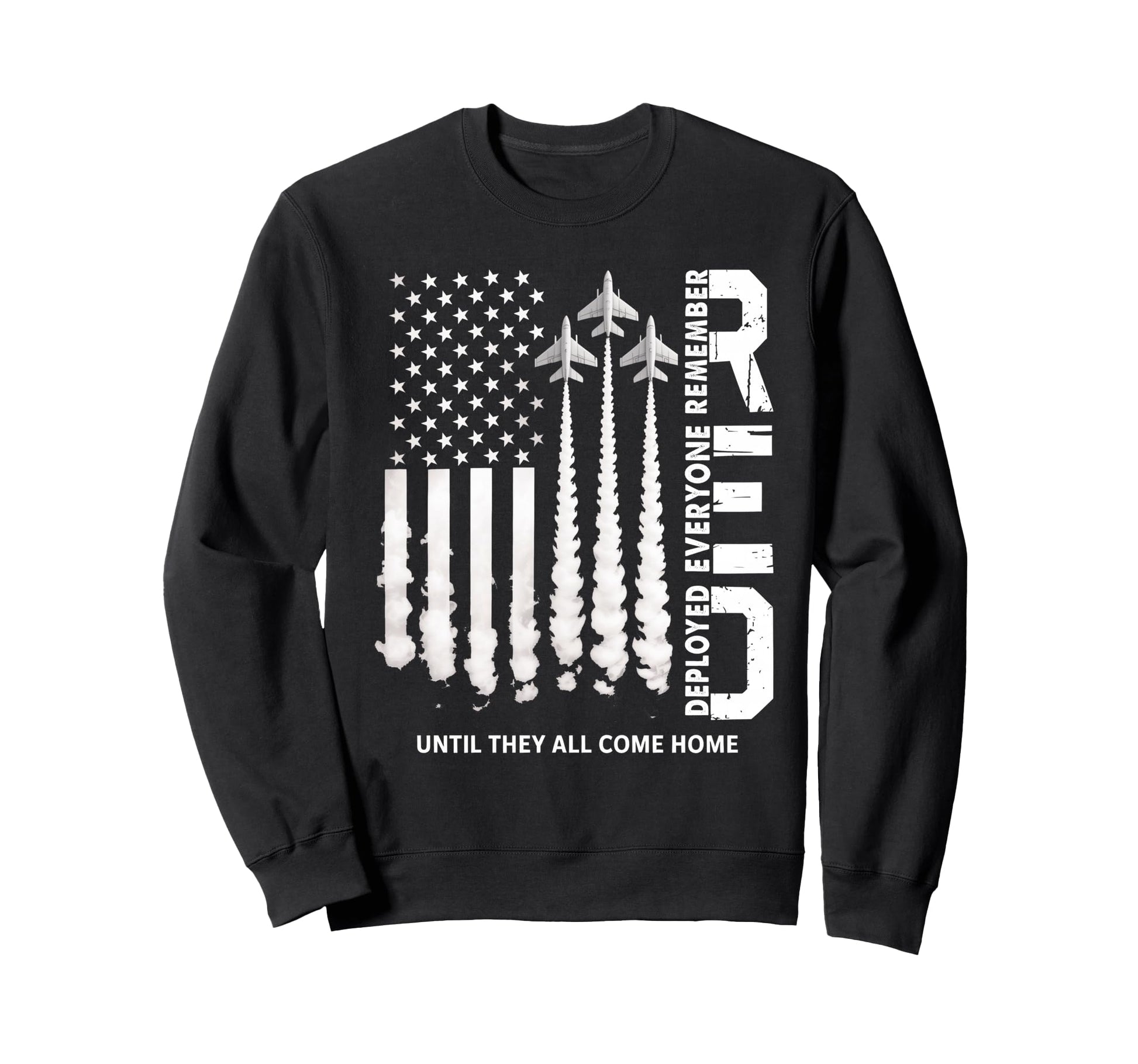 Remember Everyone Deployed Red Friday Sweatshirt - Unique Graphic Unisex - T-Shirt, Sweatshirt, Hoodie