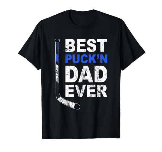 Best Puckn Dad Ever Hockey Daddy T-Shirt - Graphic Print for Adults - T-Shirt, Sweatshirt, Hoodie