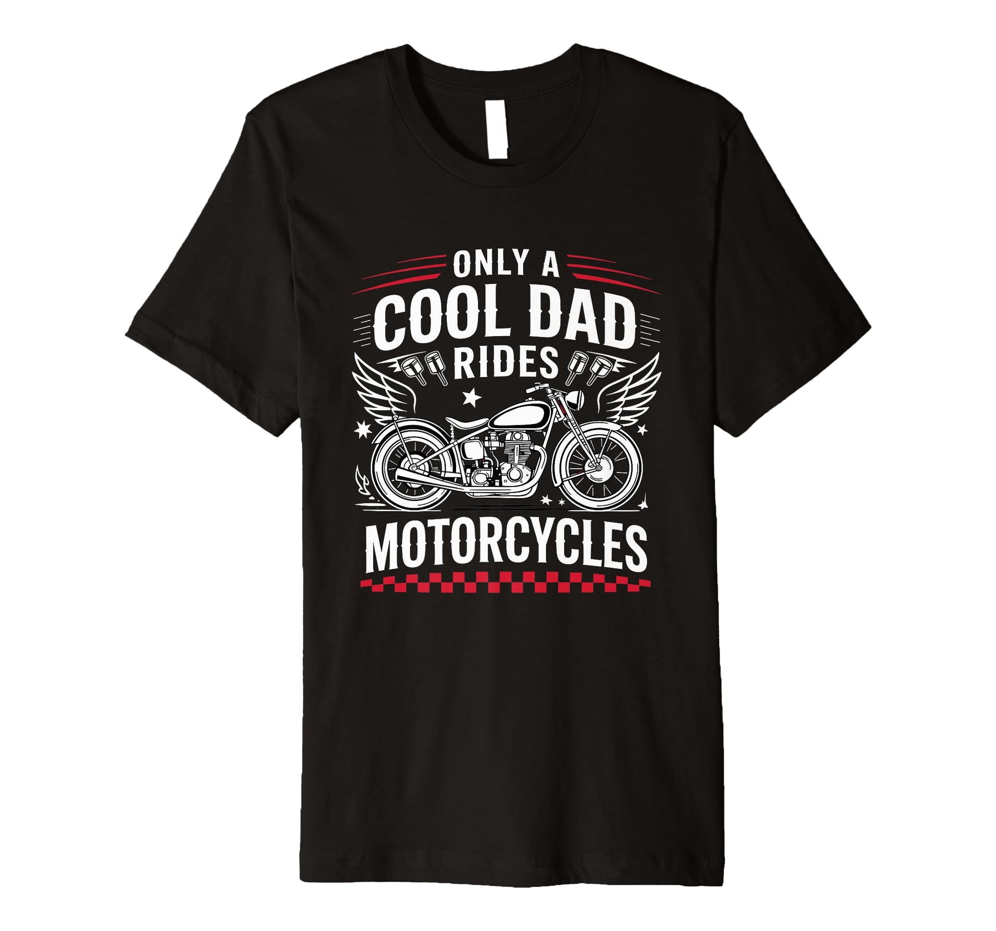 Only Dad Rides Motorcycles Bike Fathers T-Shirt - Aesthetic Graphic Unisex - T-Shirt, Sweatshirt, Hoodie