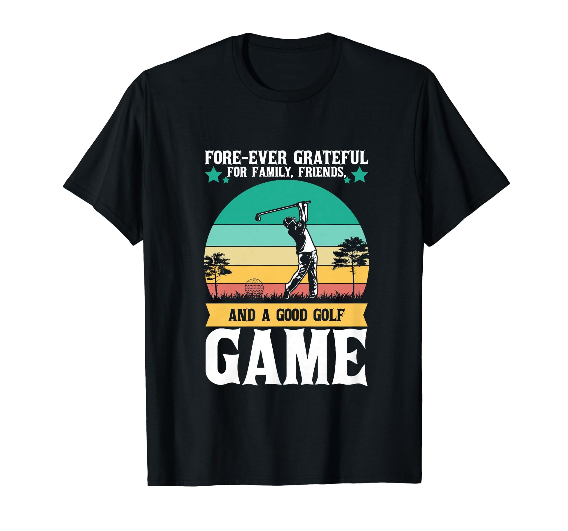 Forever Grateful Family Friends And T-Shirt - Unique Graphic for Adults - T-Shirt, Sweatshirt, Hoodie