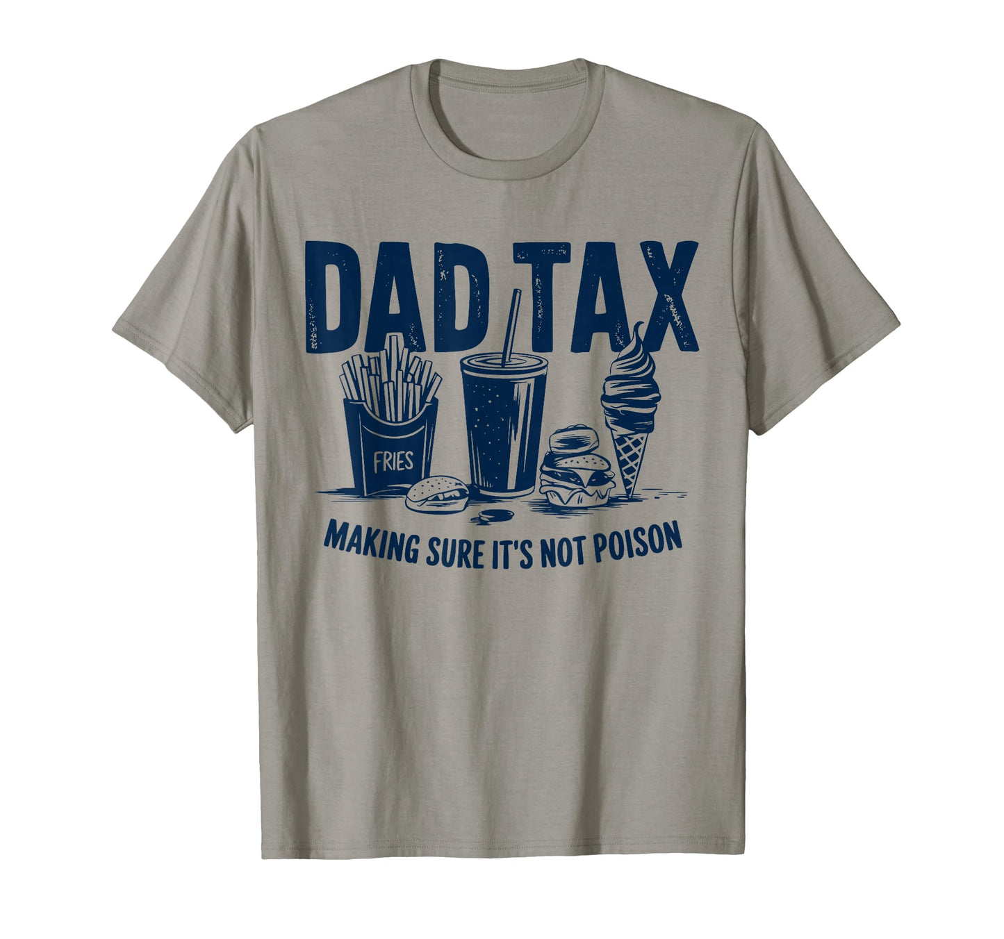 Dad Tax Definition Funny Fathers Day T-Shirt - Streetwear Style Men Women - T-Shirt, Sweatshirt, Hoodie