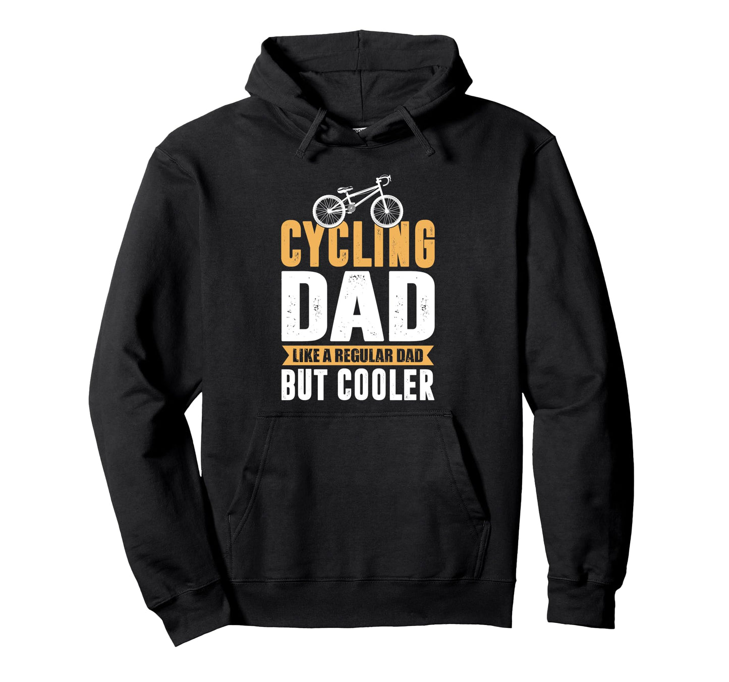 Cycling Dad Like Regular Dad But Cooler Hoodie - Trendy Graphic Men Women - T-Shirt, Sweatshirt, Hoodie
