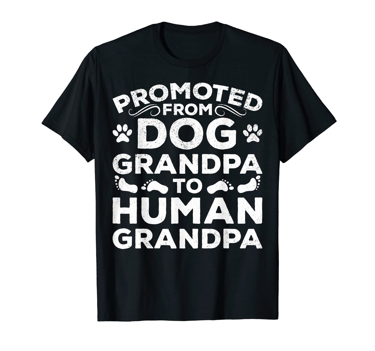 Funny Promoted From Dog Grandpa To T-Shirt - Minimalist Print Men Women - T-Shirt, Sweatshirt, Hoodie