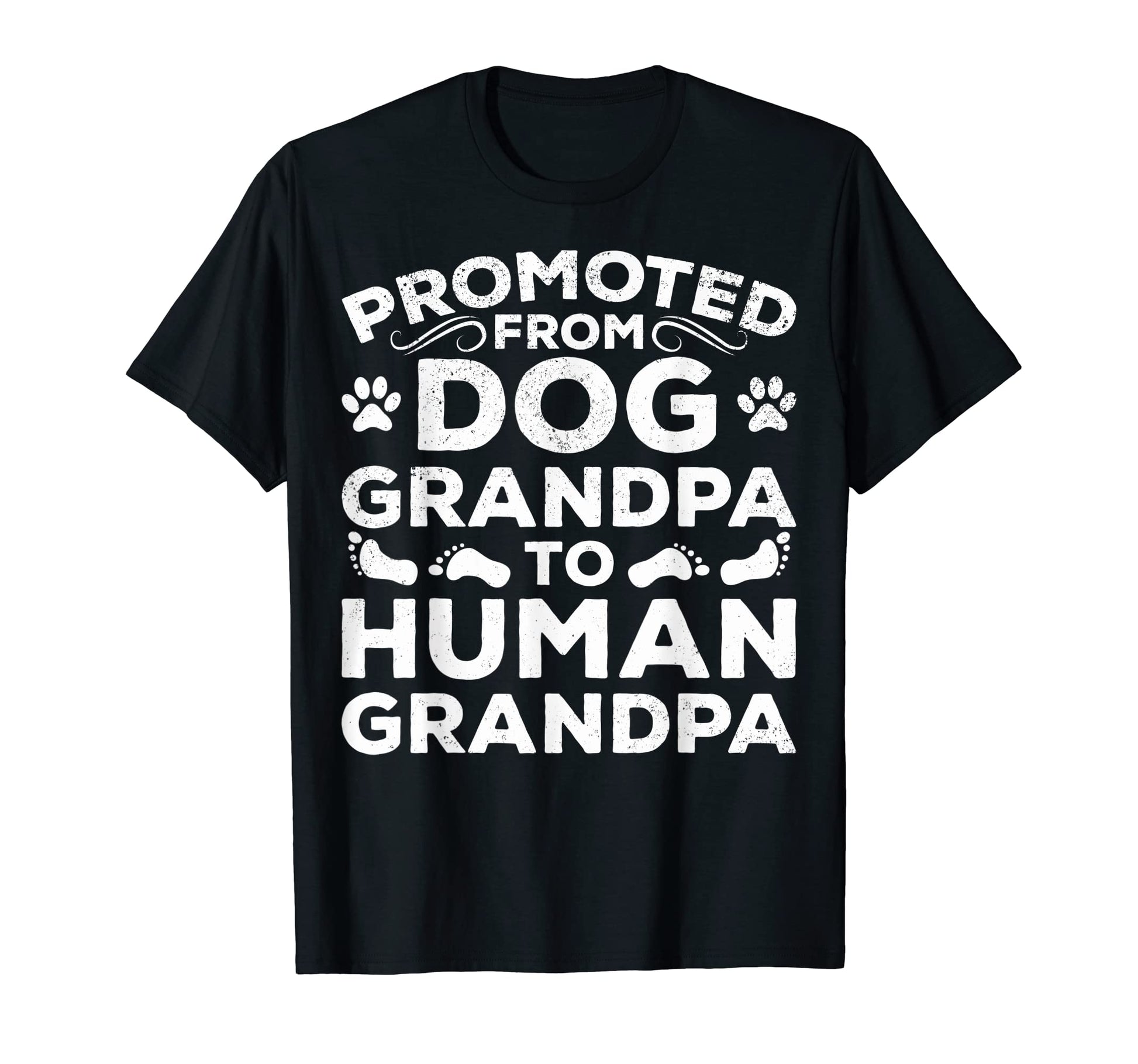 Funny Promoted From Dog Grandpa To T-Shirt - Minimalist Print Men Women - T-Shirt, Sweatshirt, Hoodie