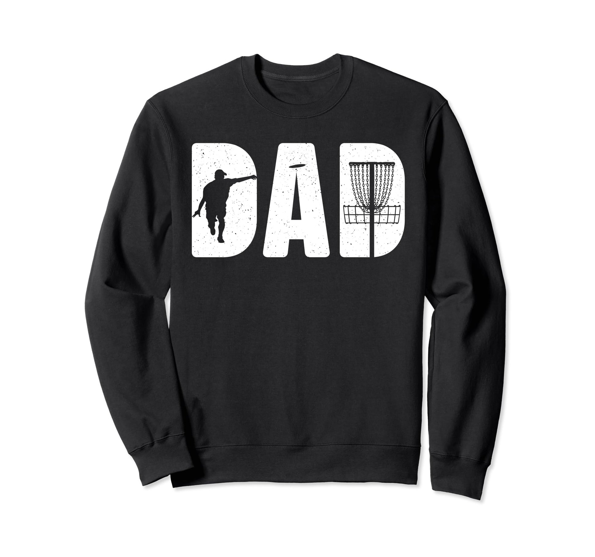 Funny Disc Golf Art Dad Disc Sweatshirt - Casual Everyday Wear for Adults - T-Shirt, Sweatshirt, Hoodie