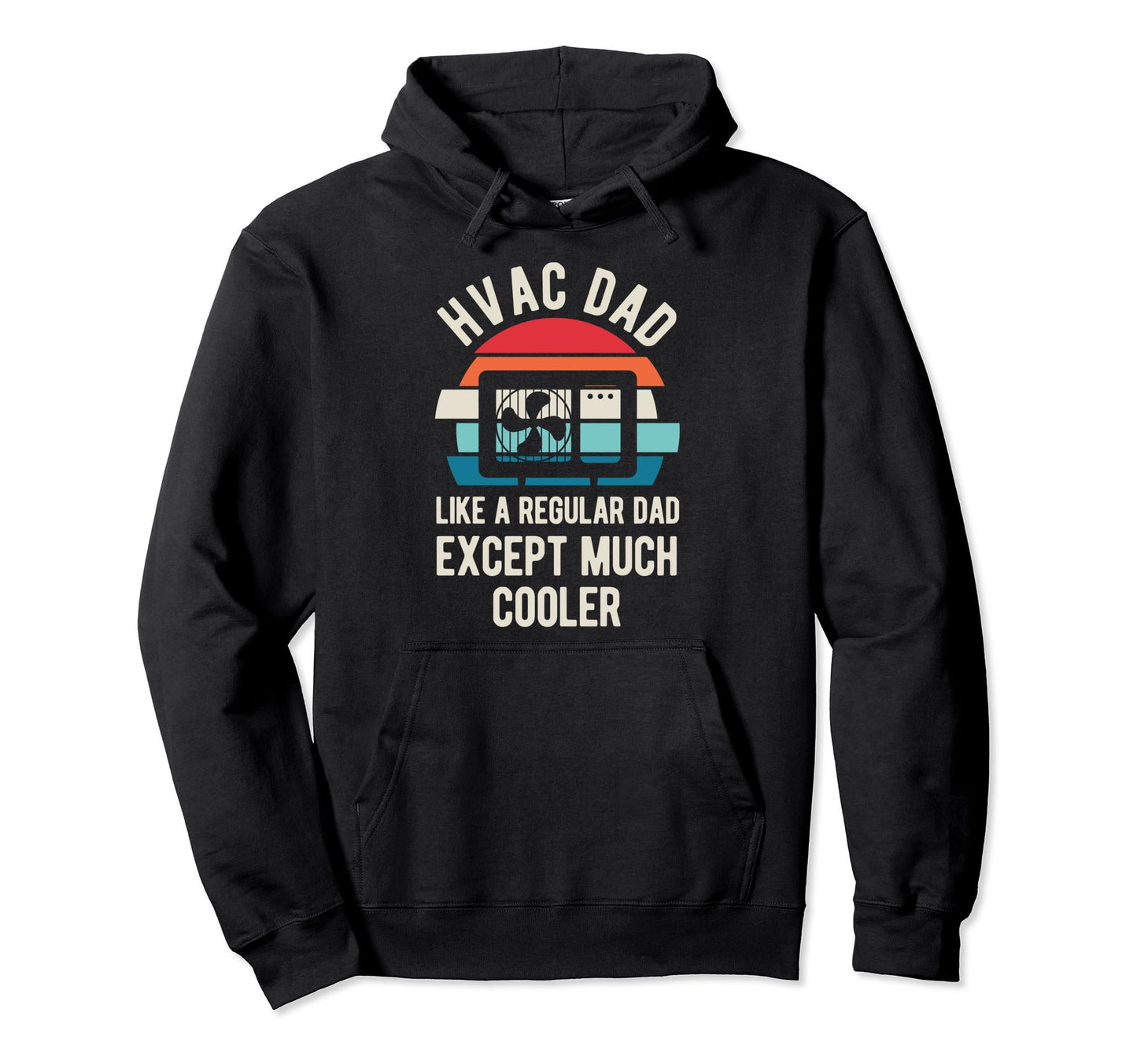 Funny Hvac Dad Like Regular Dad Hoodie - Minimalist Print for Adults - T-Shirt, Sweatshirt, Hoodie