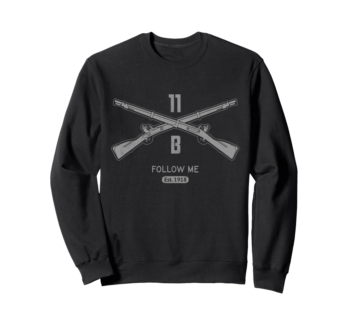 11B Infantry Follow Me Front Sweatshirt - Trendy Graphic for Adults - T-Shirt, Sweatshirt, Hoodie