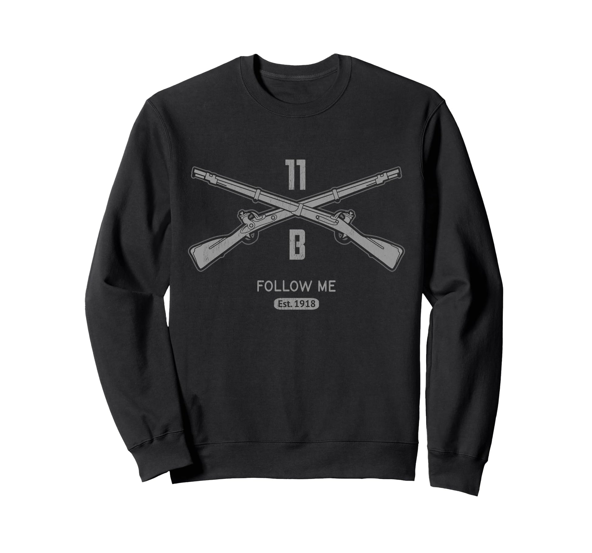 11B Infantry Follow Me Front Sweatshirt - Trendy Graphic for Adults - T-Shirt, Sweatshirt, Hoodie