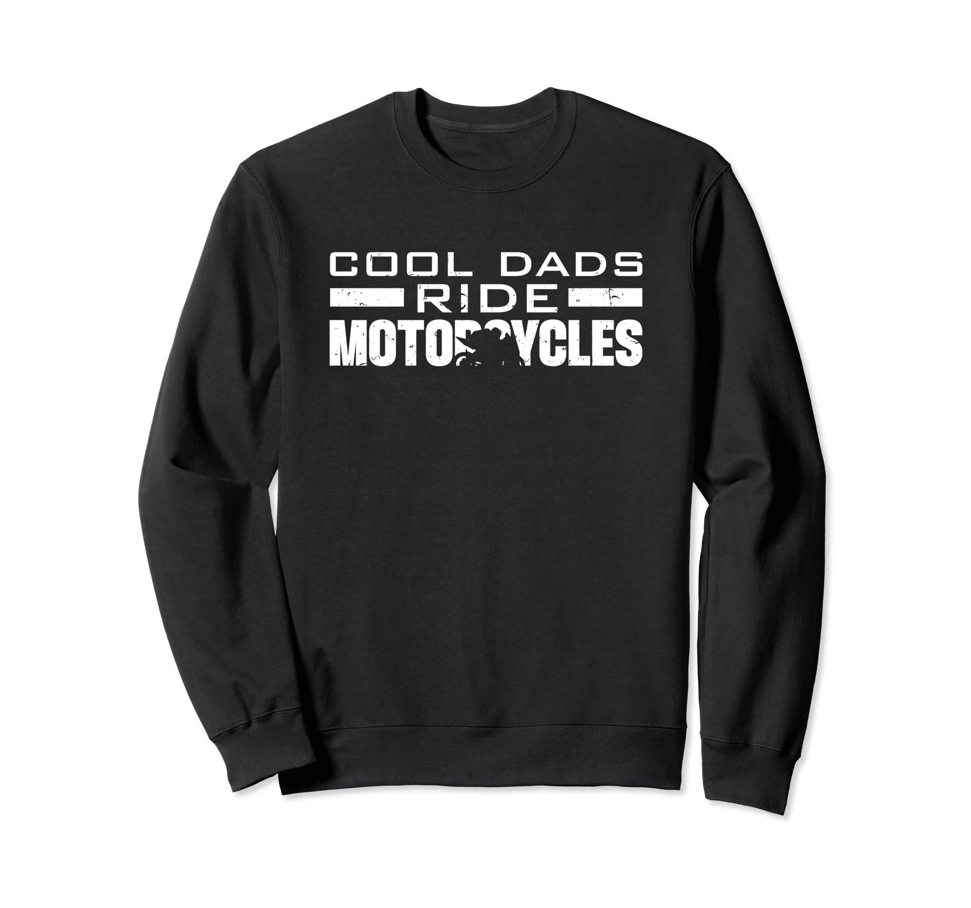 Biker Dads Ride Motorcycles Sweatshirt - Custom Art Print Men Women - T-Shirt, Sweatshirt, Hoodie