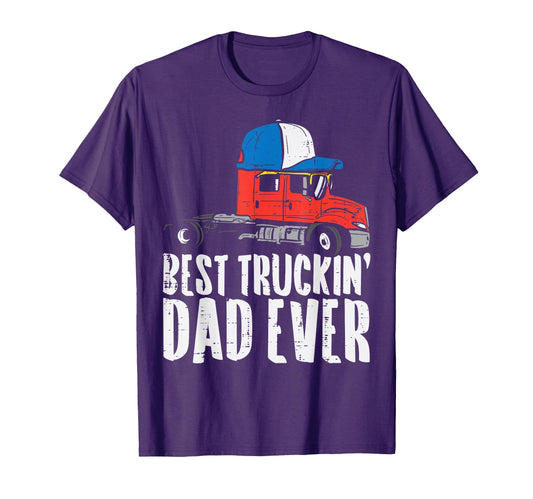 Best Truckin Dad Ever Cap Semi Truck T-Shirt - Minimalist Print for Adults - T-Shirt, Sweatshirt, Hoodie