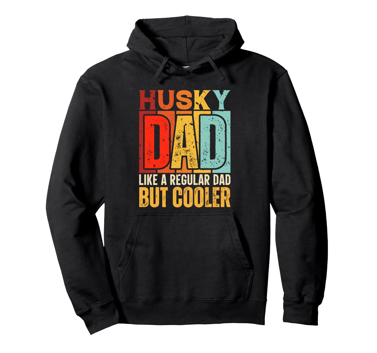 Husky Dad Like Regular Dad But Cooler Hoodie - Novelty Apparel for Adults - T-Shirt, Sweatshirt, Hoodie