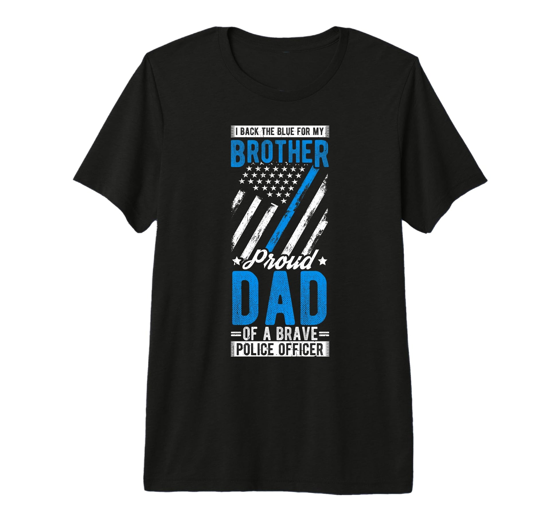 Mens Back Blue My Brother Proud Dad T-Shirt - Novelty Apparel Unisex - T-Shirt, Sweatshirt, Hoodie