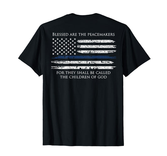 Blessed Are Peacemakers They Shall Be T-Shirt - Unique Graphic Men Women - T-Shirt, Sweatshirt, Hoodie