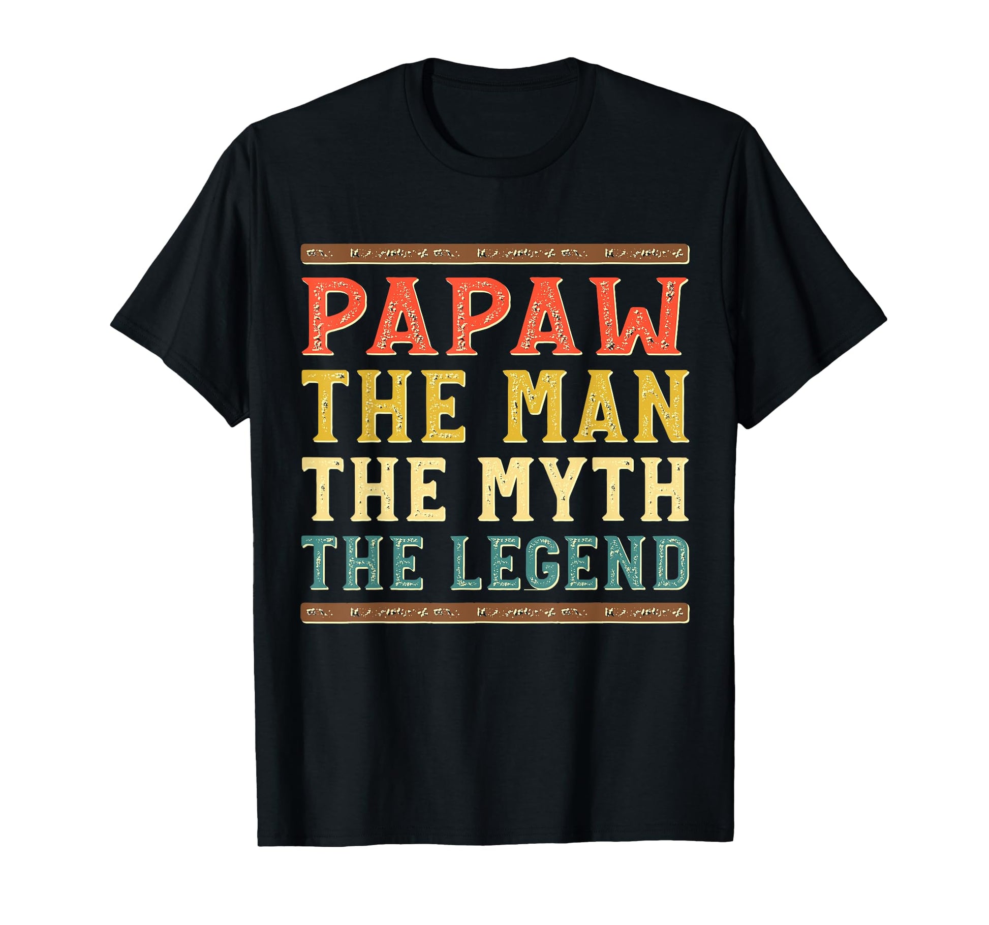 Papaw Myth Legend Dad Grandpa T-Shirt - Trendy Graphic Unisex - T-Shirt, Sweatshirt, Hoodie