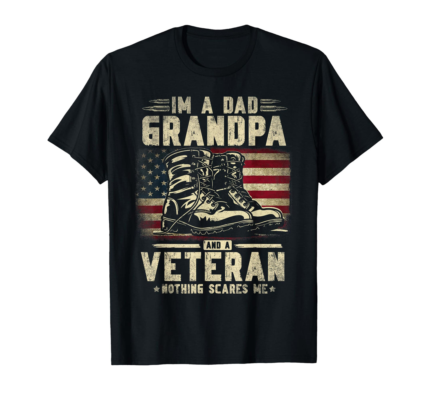 Dad Grandpa Veteran Nothing Scares T-Shirt - Minimalist Print Unisex - T-Shirt, Sweatshirt, Hoodie