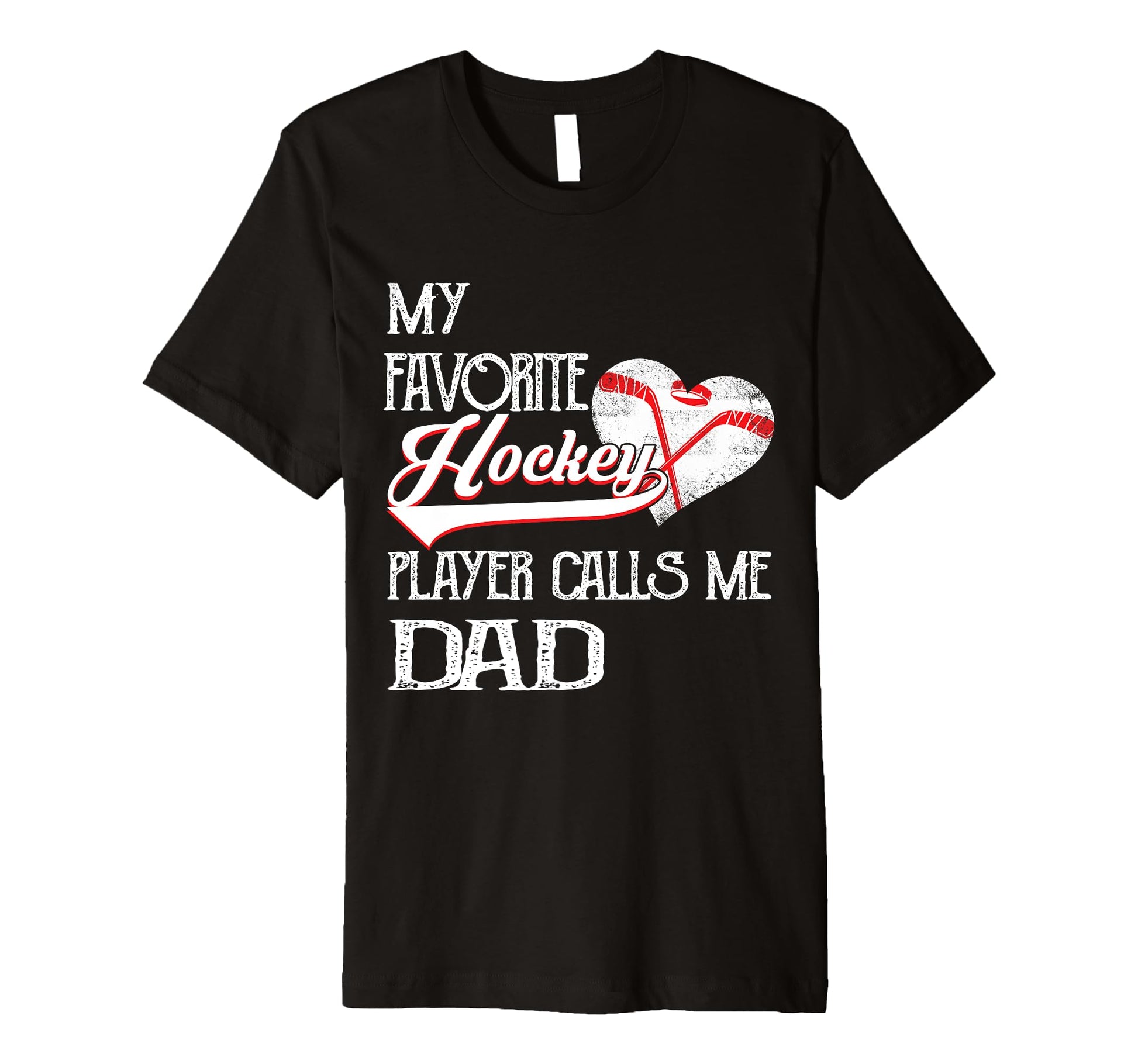Heart Love Favorite Hockey Player T-Shirt - Fun Novelty Design Unisex - T-Shirt, Sweatshirt, Hoodie
