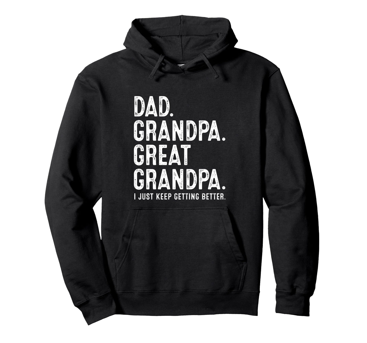 Dad Grandpa Great Grandpa Hoodie - Novelty Apparel Men Women - T-Shirt, Sweatshirt, Hoodie