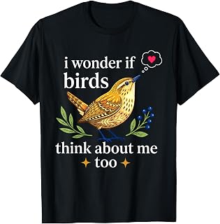 I Wonder If Birds Think About Me Funny Bird Watching T-Shirt Unisex T-shirt, Sweatshirt, Hoodie, Long Sleeve Tee - T-Shirt, Sweatshirt, Hoodie