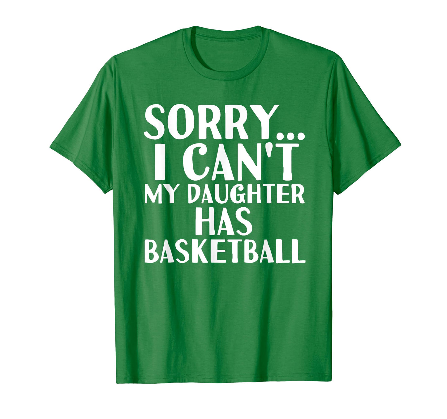 Dad Mom My Daughter Has Basketball T-Shirt - Unique Graphic Unisex - T-Shirt, Sweatshirt, Hoodie