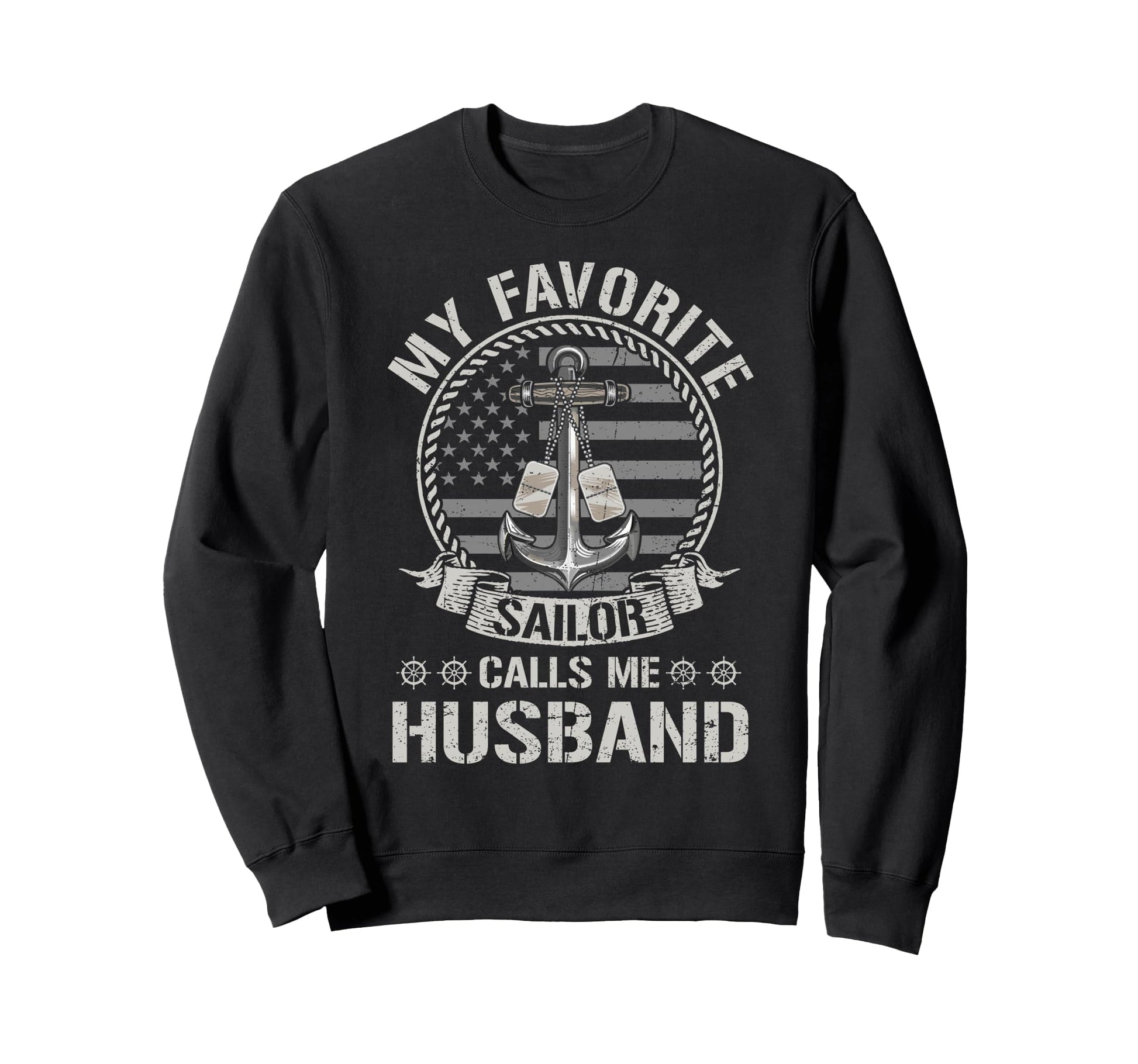 Proud Us Sailor Husband Anchor Flag Sweatshirt - Novelty Apparel Men Women - T-Shirt, Sweatshirt, Hoodie