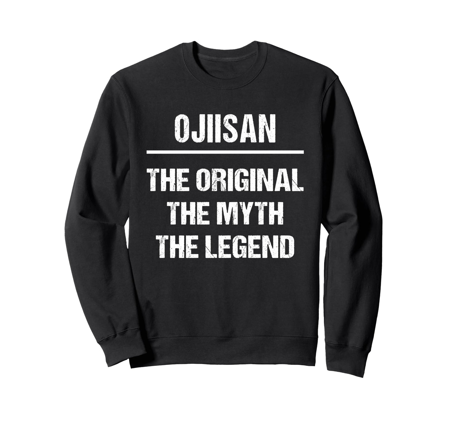 Ojiisan Original Name Myth Legend Sweatshirt - Novelty Apparel Men Women - T-Shirt, Sweatshirt, Hoodie