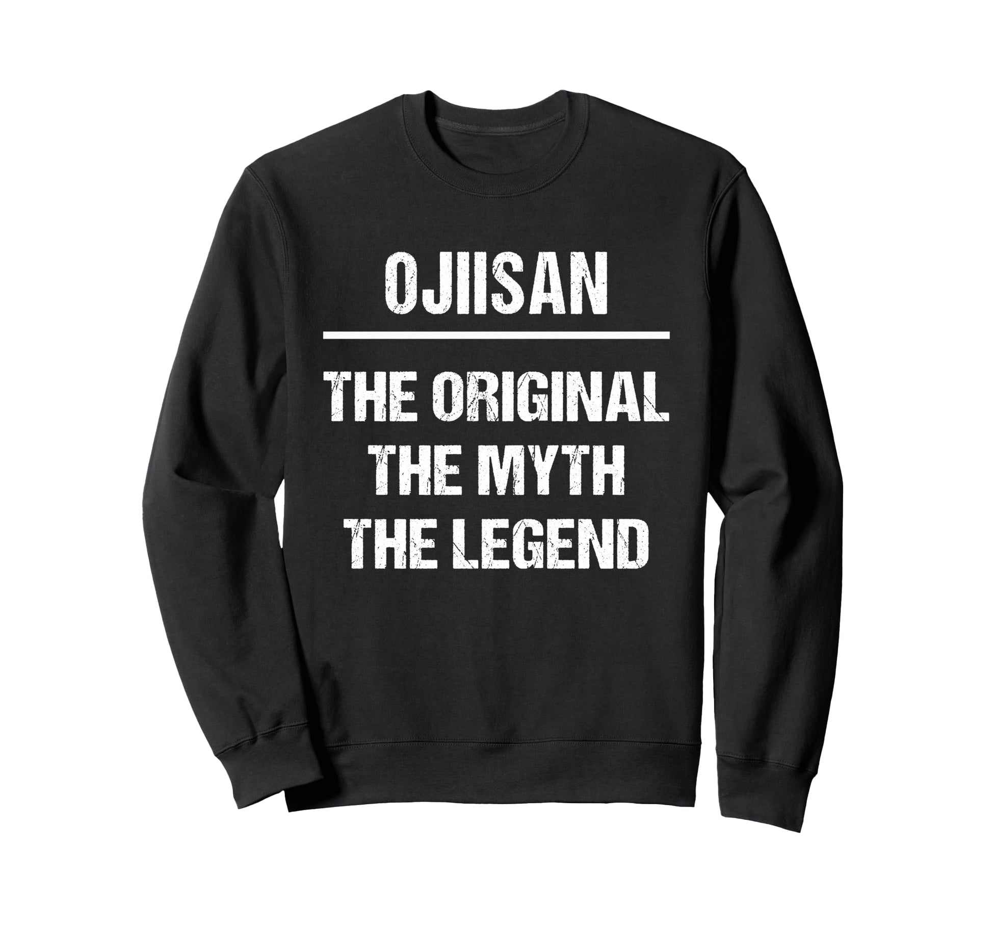Ojiisan Original Name Myth Legend Sweatshirt - Novelty Apparel Men Women - T-Shirt, Sweatshirt, Hoodie