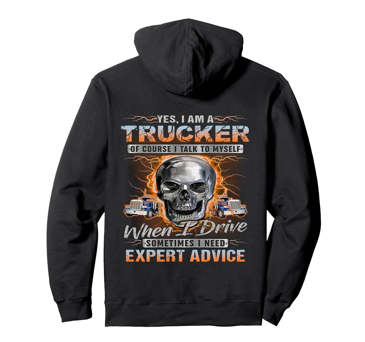 Im Trucker Course I Talk To Myself Hoodie - Trendy Graphic Men Women - T-Shirt, Sweatshirt, Hoodie