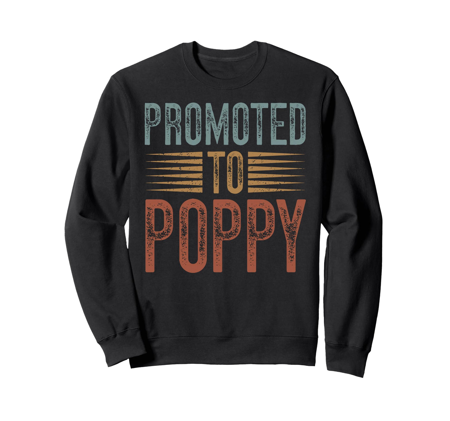 Promoted To Poppy Future Poppy Grandpa Sweatshirt - Unique Graphic Unisex - T-Shirt, Sweatshirt, Hoodie