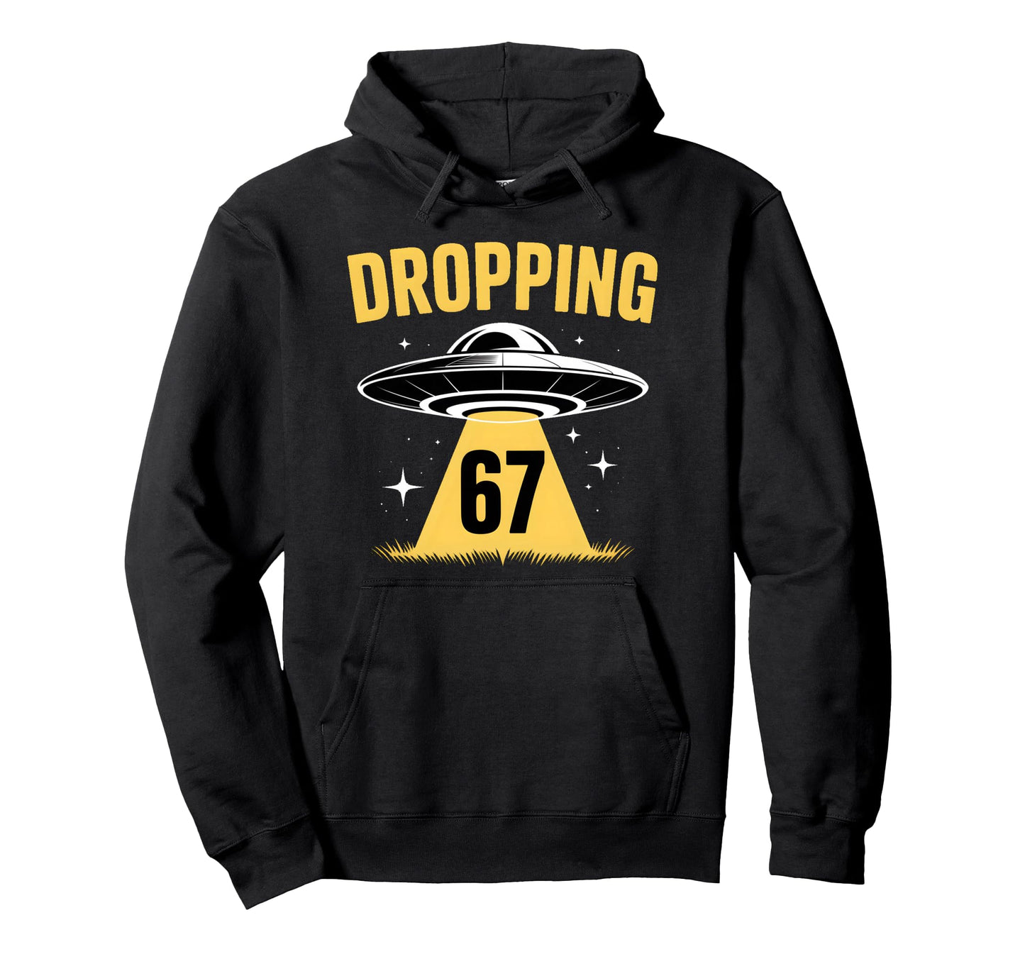 Dropping 67 Vibes Hoodie - Casual Everyday Wear Men Women - T-Shirt, Sweatshirt, Hoodie