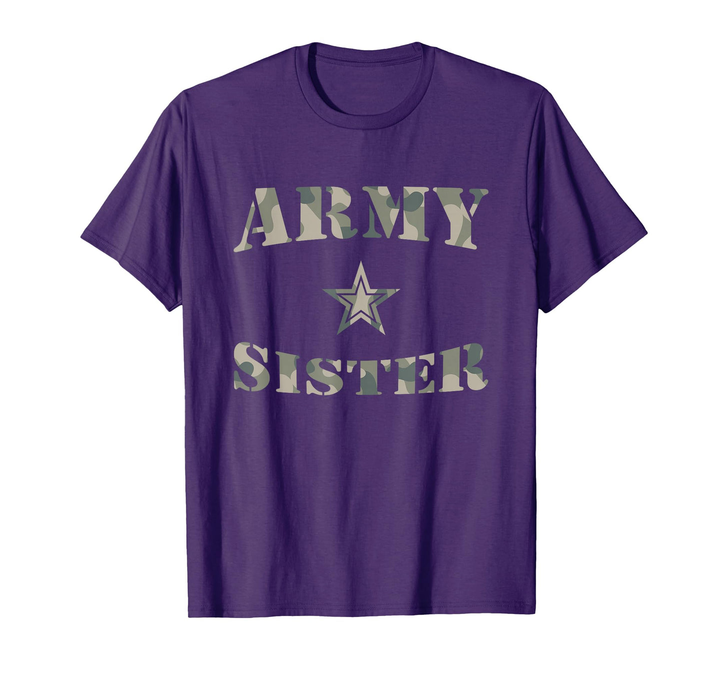 Proud Army Sister Camouflage Army Sister T-Shirt - Streetwear Style Unisex - T-Shirt, Sweatshirt, Hoodie