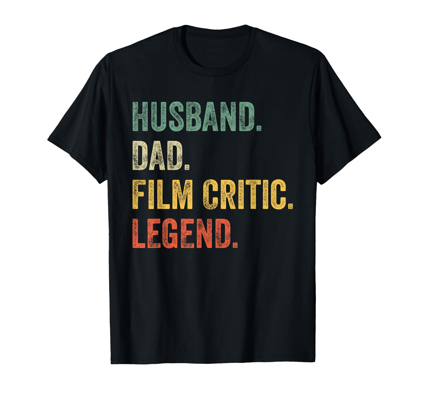 Film Critic Husband Dad Legend Funny T-Shirt - Trendy Graphic for Adults - T-Shirt, Sweatshirt, Hoodie