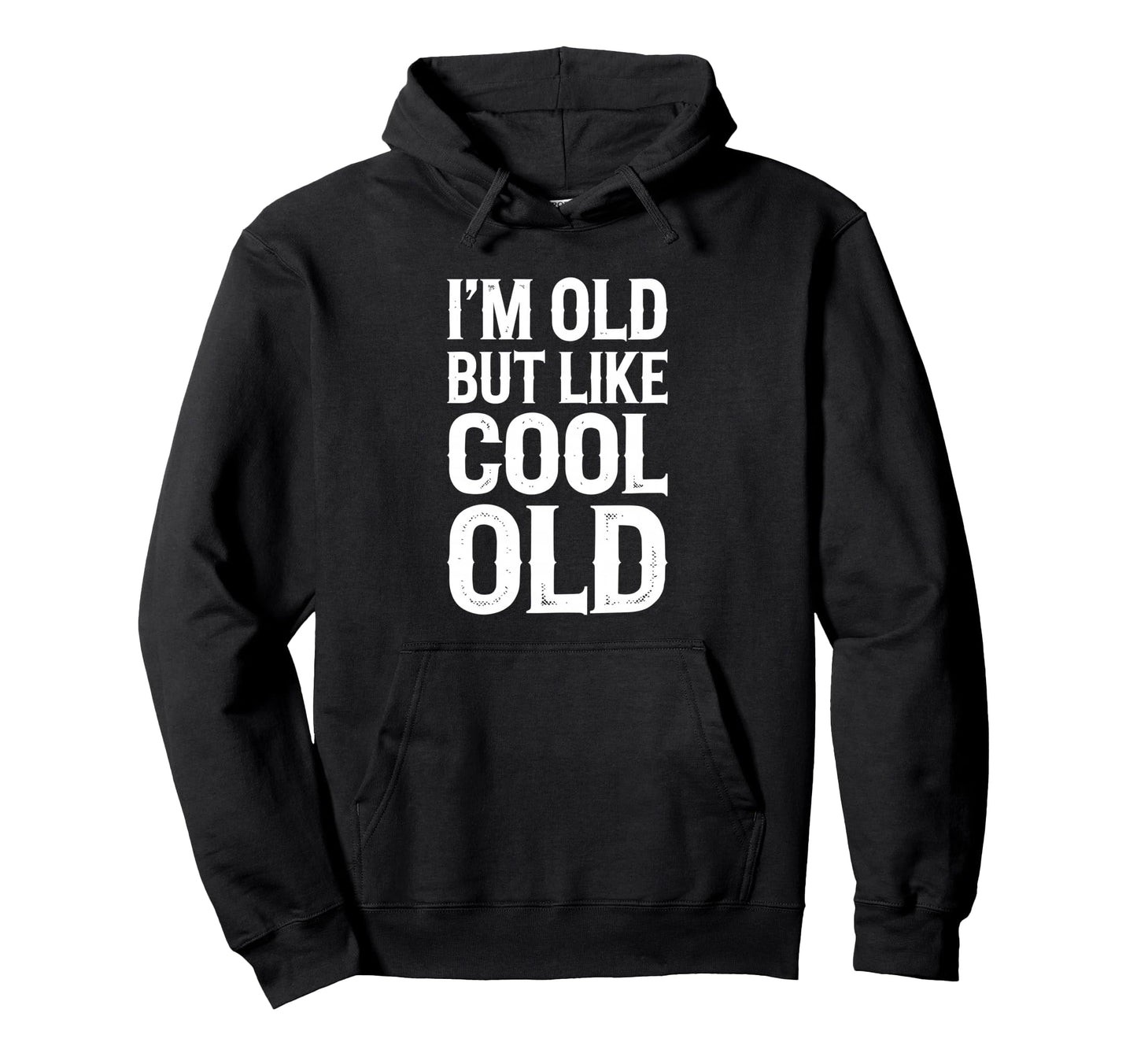 Im Old But Like Old Funny Old Lady Hoodie - Minimalist Print Men Women - T-Shirt, Sweatshirt, Hoodie