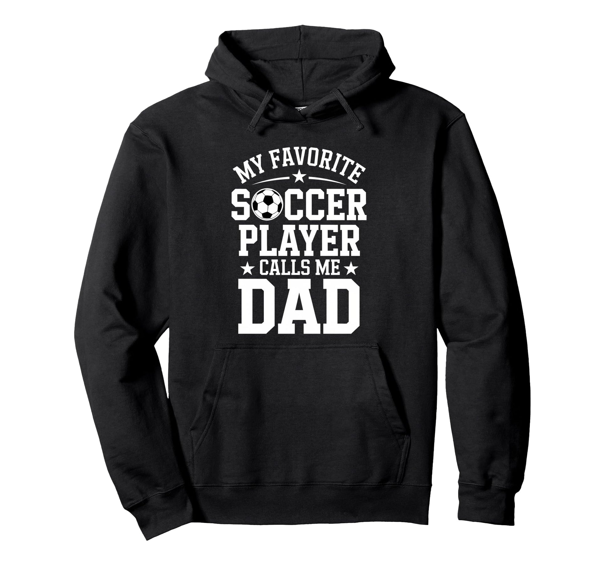 Soccer Player Dad Funny Soccer Hoodie - Novelty Apparel for Adults - T-Shirt, Sweatshirt, Hoodie