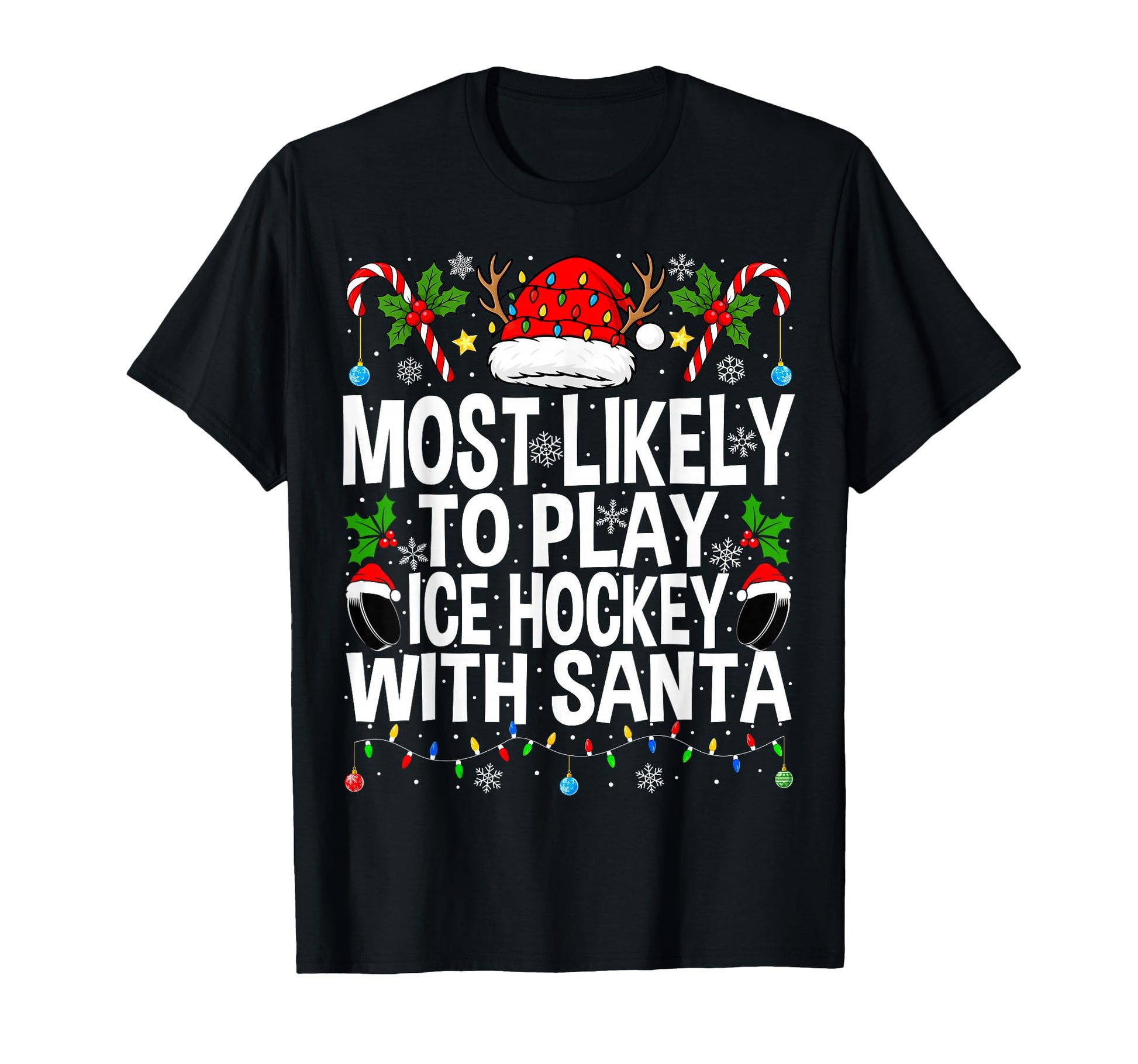 Most Likely To Play Ice Hockey Ice T-Shirt - Minimalist Print Men Women - T-Shirt, Sweatshirt, Hoodie