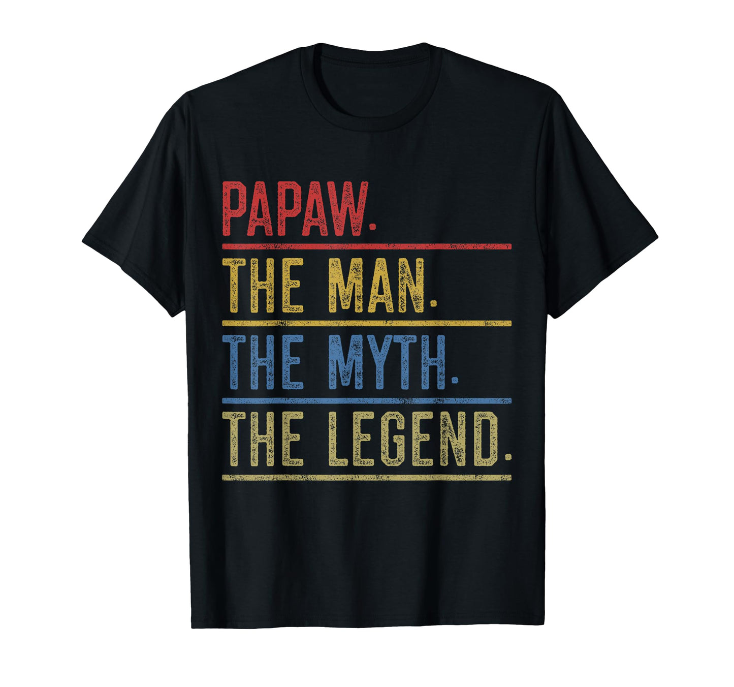 Papaw Myth Legend Dad Grandpa T-Shirt - Aesthetic Graphic Men Women - T-Shirt, Sweatshirt, Hoodie