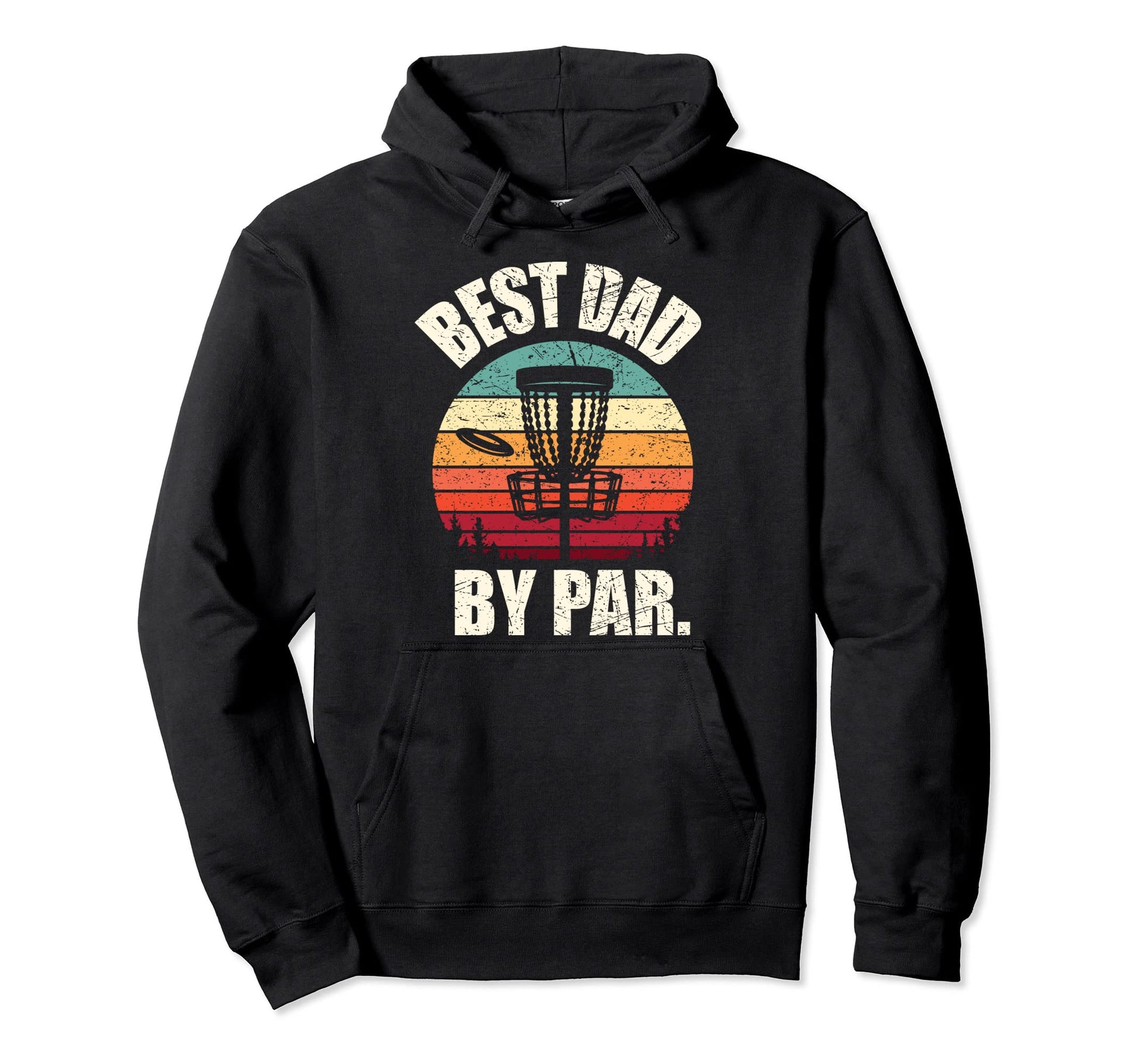 Disc Golf Dad Best Dad Par Frisbee Golf Hoodie - Graphic Print Unisex - T-Shirt, Sweatshirt, Hoodie
